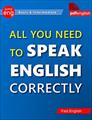 کتاب All You Need to Speak English Correctly