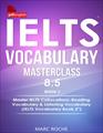کتاب IELTS Vocabulary Masterclass 8.5. BOOK 2: Master IELTS Collocations