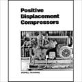 کتاب کمپرسورهای جابه جایی مثبت (Positive Displacement Compressors) - Howell Training - API Series